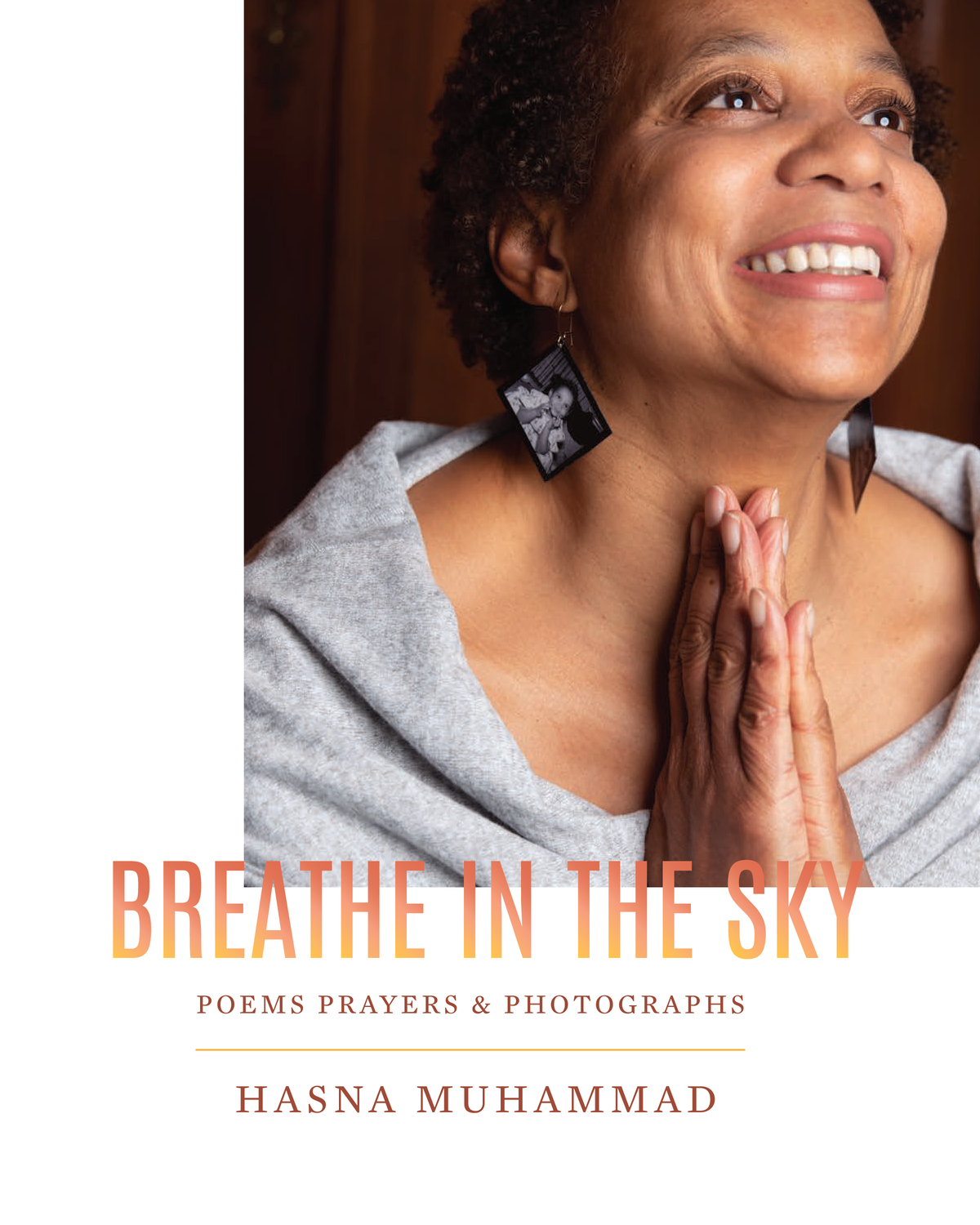 BREATHE IN THE SKY: Poems Prayers & Photographs